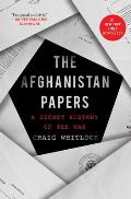 Afghanistan Papers A Secret History of the War