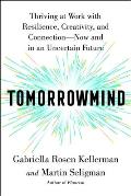 Tomorrowmind Thriving at WorkNow & in an Uncertain Future