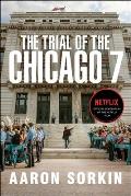 Trial of the Chicago 7 The Screenplay