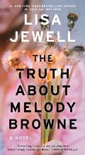 Truth About Melody Browne A Novel