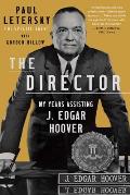 Director My Years Assisting J Edgar Hoover