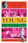 Young Bloomsbury The Generation That Redefined Love Freedom & Self Expression in 1920s England