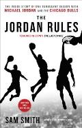 Jordan Rules The Inside Story of One Turbulent Season with Michael Jordan & the Chicago Bulls