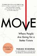 Move Where People Are Going for a Better Future