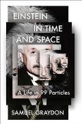 Einstein in Time & Space