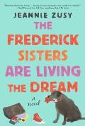 Frederick Sisters Are Living the Dream
