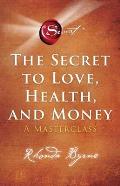 Secret to Love Health & Money