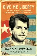 Give Me Liberty: The True Story of Oswaldo Pay? and His Daring Quest for a Free Cuba