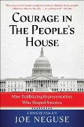 Courage in the People's House: Nine Trailblazing Representatives Who Shaped America