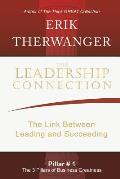The Leadership Connection: The Link Between Leading and Succeeding