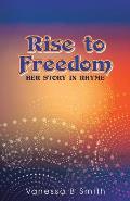 Rise to Freedom: Her Story in Rhyme