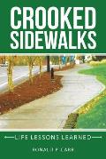 Crooked Sidewalks: Life Lessons Learned