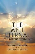 The Well Eternal: Reflections on Messiah