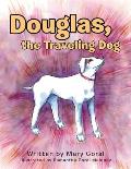 Douglas, the Traveling Dog