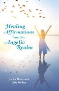 Healing Affirmations from the Angelic Realm