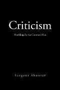 Criticism: Ramblings by the Common Man