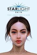 Starlight Skin: Your Complete Guide to Glow