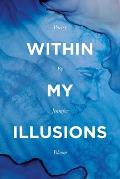 Within My Illusions