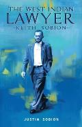 The West Indian Lawyer - Keith Sobion