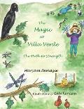The Magic at Villa Verde: the Path to Strength