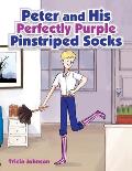 Peter and His Perfectly Purple Pinstriped Socks