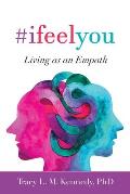 #Ifeelyou: Living as an Empath