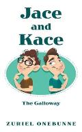 Jace and Kace: The Galloway