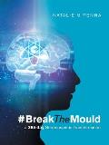 #Breakthemould: A 365 Day Subconscious Transformation