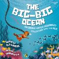 The Big-Big Ocean: An Underwater Aquanaut Adventure Into The Sea (Astronaut)