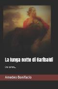 La lunga notte di Garibaldi