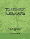 Operations Analysis of Engineering Sciences: The Mission of Lawrence Livermore National Lab