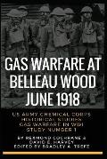 Gas Warfare At Belleau Wood, June 1918: CBRNPro.net Edition