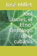 Joel James, El Etno-Ont?logo de la Cuban?a
