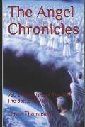 The Angel Chronicles 2nd Edition: Volume 2: Guardians of the Soul, The Battle for Man