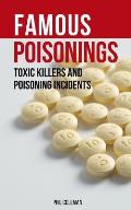 Famous Poisonings: Toxic Killers and Poisoning Incidents