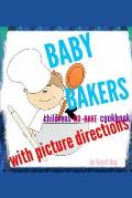 Baby bakers: Children's no-bake Cookbook with picture directions