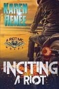 Inciting a Riot: A Riot MC Novel