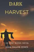 Dark Harvest: The Andy Marsh Diaries
