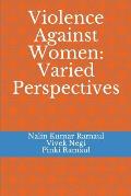 Violence Against Women: Varied Perspectives