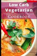 Low Carb Vegetarian Cookbook: Healthy Low Carb Vegetarian Recipes for Burning Fat