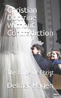 Christian Doctrine Without Contradiction: The Bride of Christ