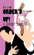 Order's Up! (a Gender Swap Tale)