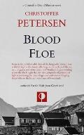 Blood Floe: Conspiracy, Intrigue, and Multiple Homicide in the Arctic