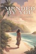 Mended by You: Light in the Aphotic