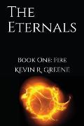 The Eternals: Book One: Fire