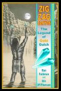 Zigzag Canyon: The Legend Of Gold Gulch