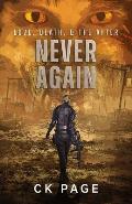 Love, Death, & The After: Never Again: Book 3