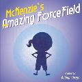 McKenzie's Amazing Force Field