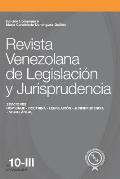 Revista Venezolana de Legislaci?n y Jurisprudencia N? 10-III: Edici?n homenaje a Mar?a Candelaria Dom?nguez Guill?n