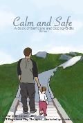 Calm and Safe - A Book of Self Care and Coping Skills: Series 1